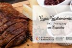 GUÍA MUESTRA LO MEJOR DE LA GASTRONOMÍA PARAGUAYA EN ESPAÑA